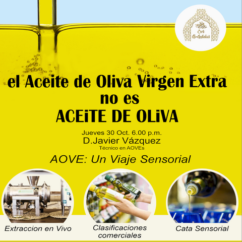 El Aceite de Oliva Extra Virgen no es  Aceite de Oliva - PAST EVENT